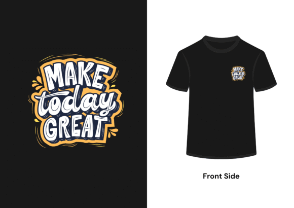 Make Today Great - Image 2