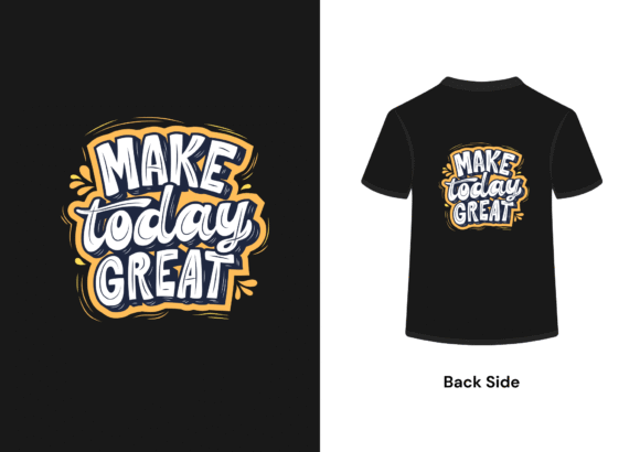 Make Today Great - Image 3
