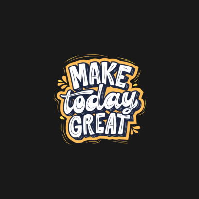 Make Today Great